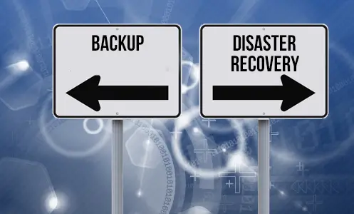 Disaster Recovery and Backup